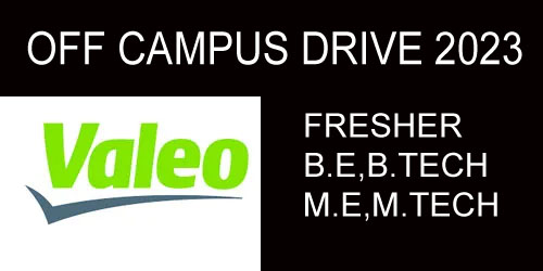 OFF CAMPUS DRIVE 2023 | Valeo Company | Fresher B.E, B. Tech , M.E, M. Tech - Chennai TN