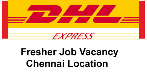 Shipping & Logistics Company Job Openings | DHL India Private Limited | Chennai location