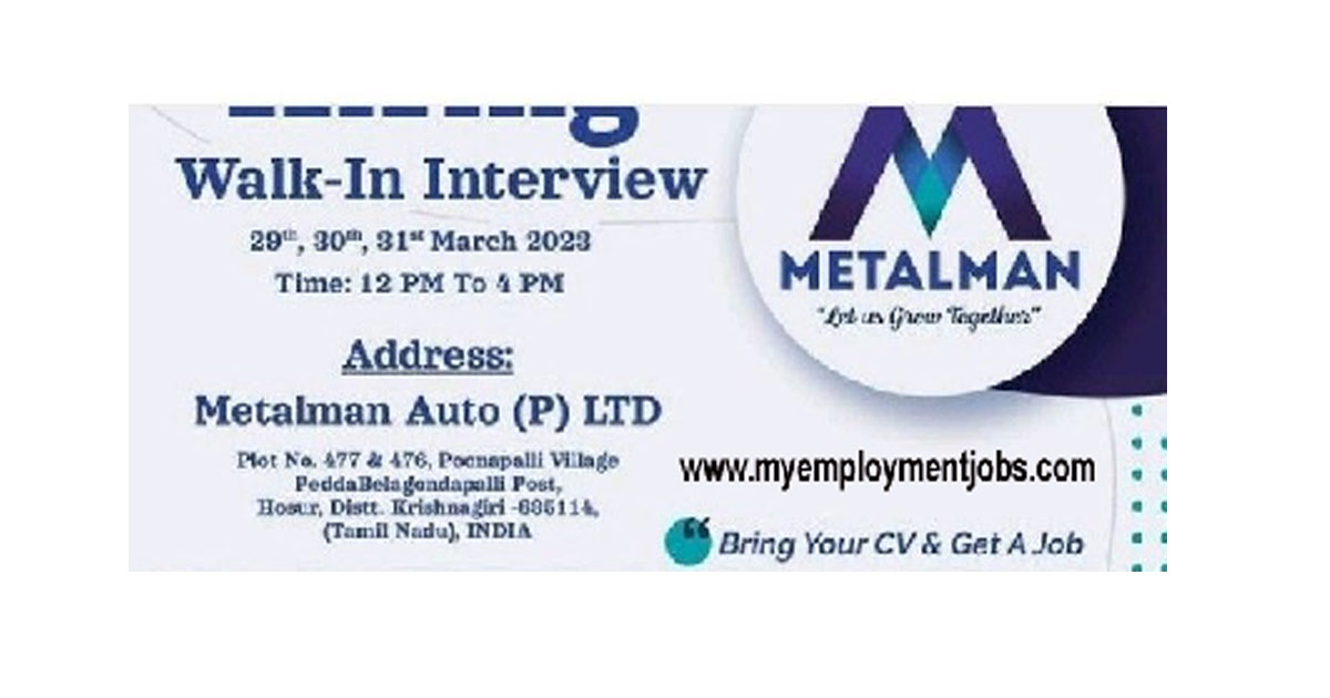Walk in Interview In Leading Automobile Company | 100 Vacancy - Metalman Auto | Fresher & Experience