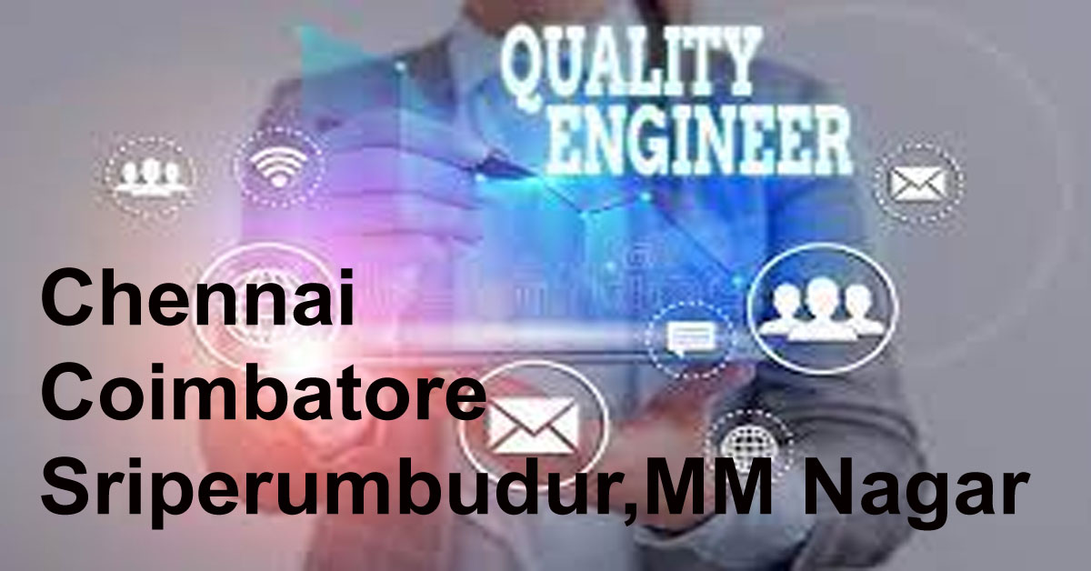 Job Vacancies in Mechanical quality engineer | Fresher & Experience - Chennai & Other locations