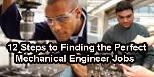 <strong>12 Steps to Finding the Perfect Mechanical Engineer Jobs</strong>