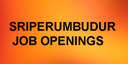 Sriperumbudhur Latest Job Openings