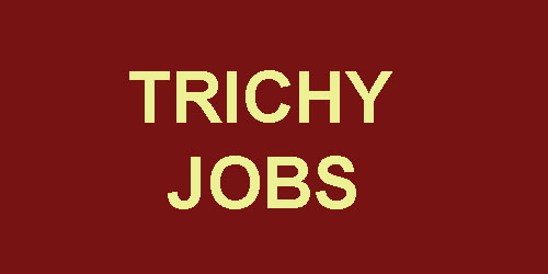 Trichy Job Vacancy