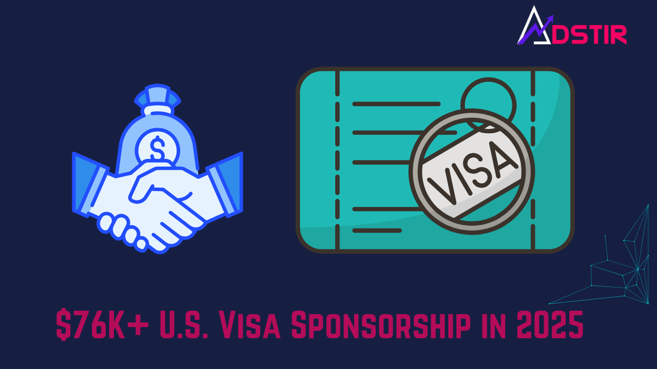 $76K+ US Visa Sponsorship in 2025