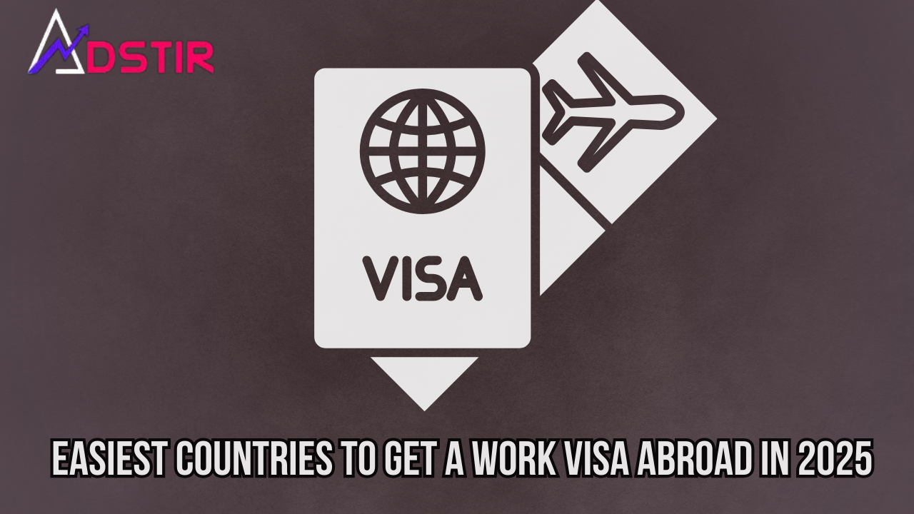 Easiest Countries to Get a Work Visa Abroad in 2025