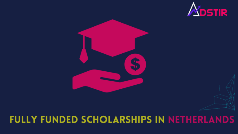 Fully Funded Scholarships in Netherlands